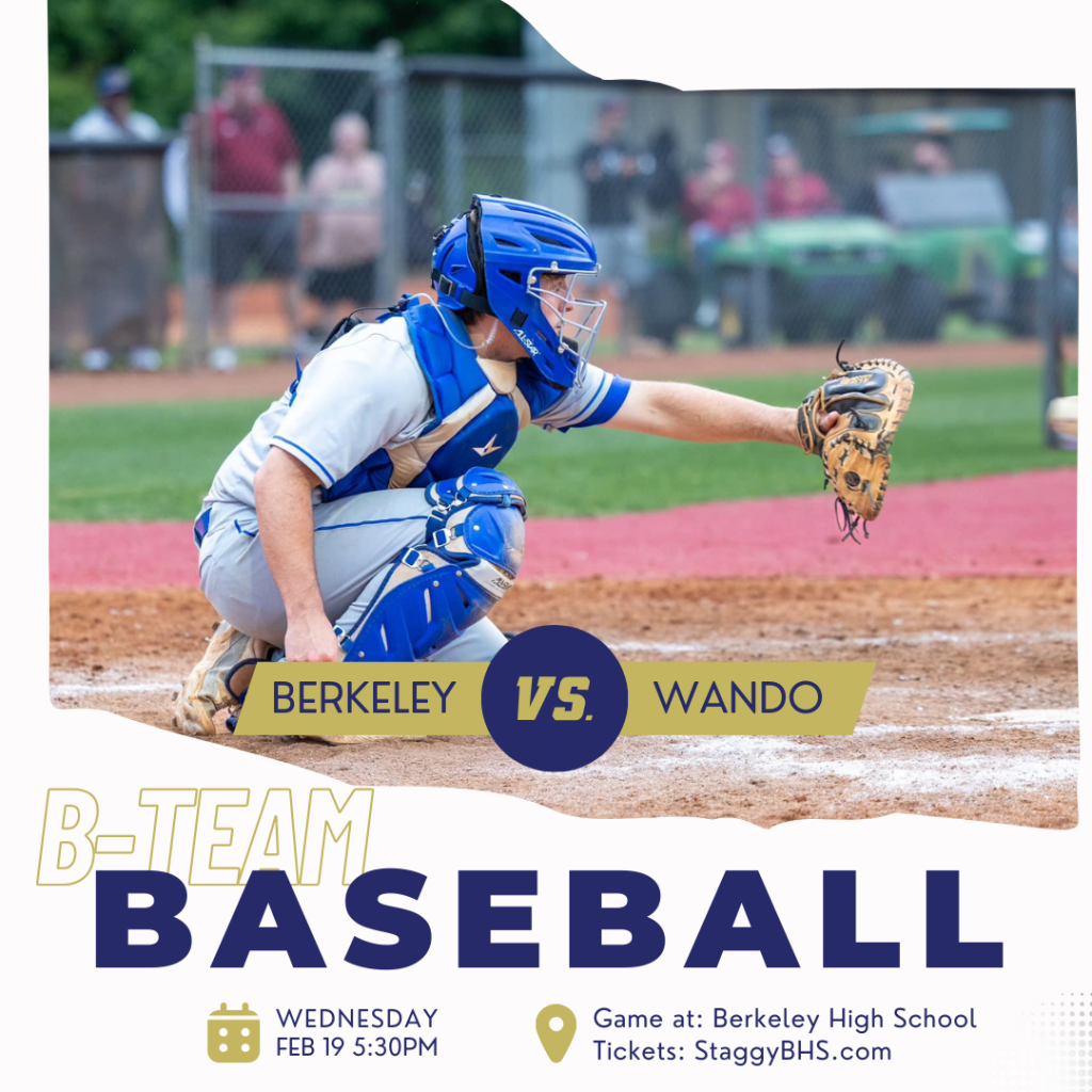 Berkeley B-Team Baseball Home Opener vs.&nbsp;Wando