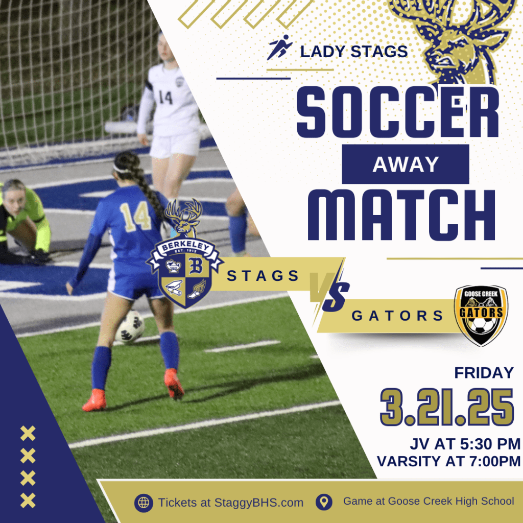 Berkeley Lady Stags vs. Goose Creek: Friday Soccer&nbsp;Showdown